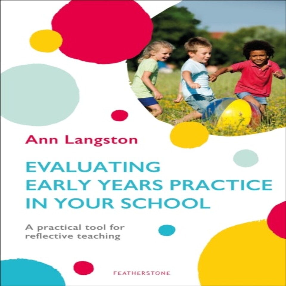 Evaluating Eyfs Practice In Schools