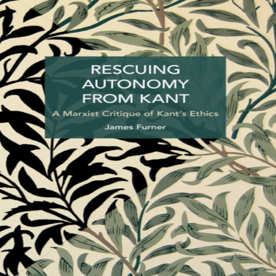 Rescuing Autonomy From Kant