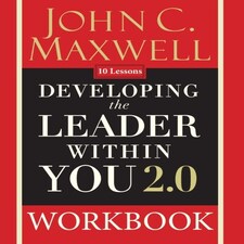 Developing The Leader Within You 2.0 Workbook