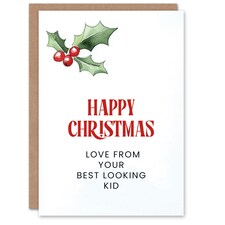 Love From Your Best Looking Kid Funny Cheeky Blank For Him Or Her Art Christmas Card