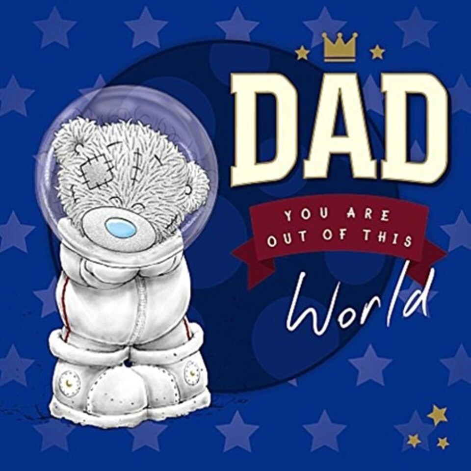 image 1 of Dad Out of This World Father Day Adorable New Me to You Bear Greeting Card