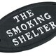 image 3 of The Smoking Shelter Cast Iron Sign Plaque Door Wall House Gate Post Pub Hotel