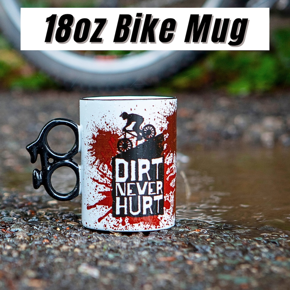 image 1 of Dirt Never Hurt Bike Mug - Novelty Gift