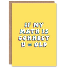 If Math Correct Equals Old Cheeky Woman Her Funny Birthday Card
