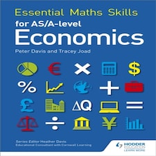 Essential Maths Skills For As/a Level Economics