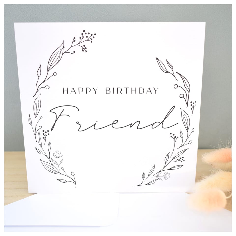 image 1 of Happy Birthday Friend Greeting Card Elegant Floral Monochrome White