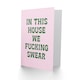 image 2 of In This House We Swear Pink Green Funny Cheeky Housewarming Card