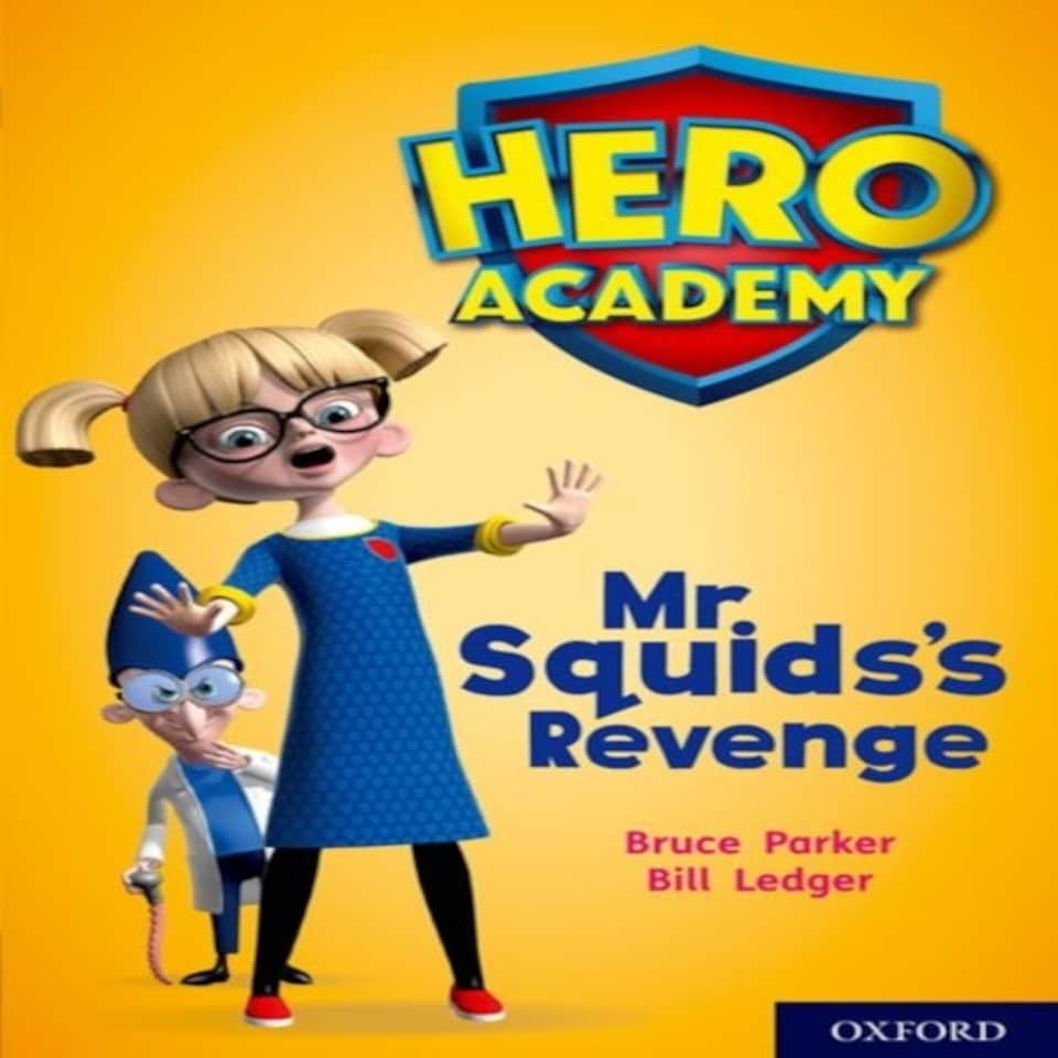 Hero Academy: Oxford Level 11 Lime Book Band: Mr Squid's Revenge