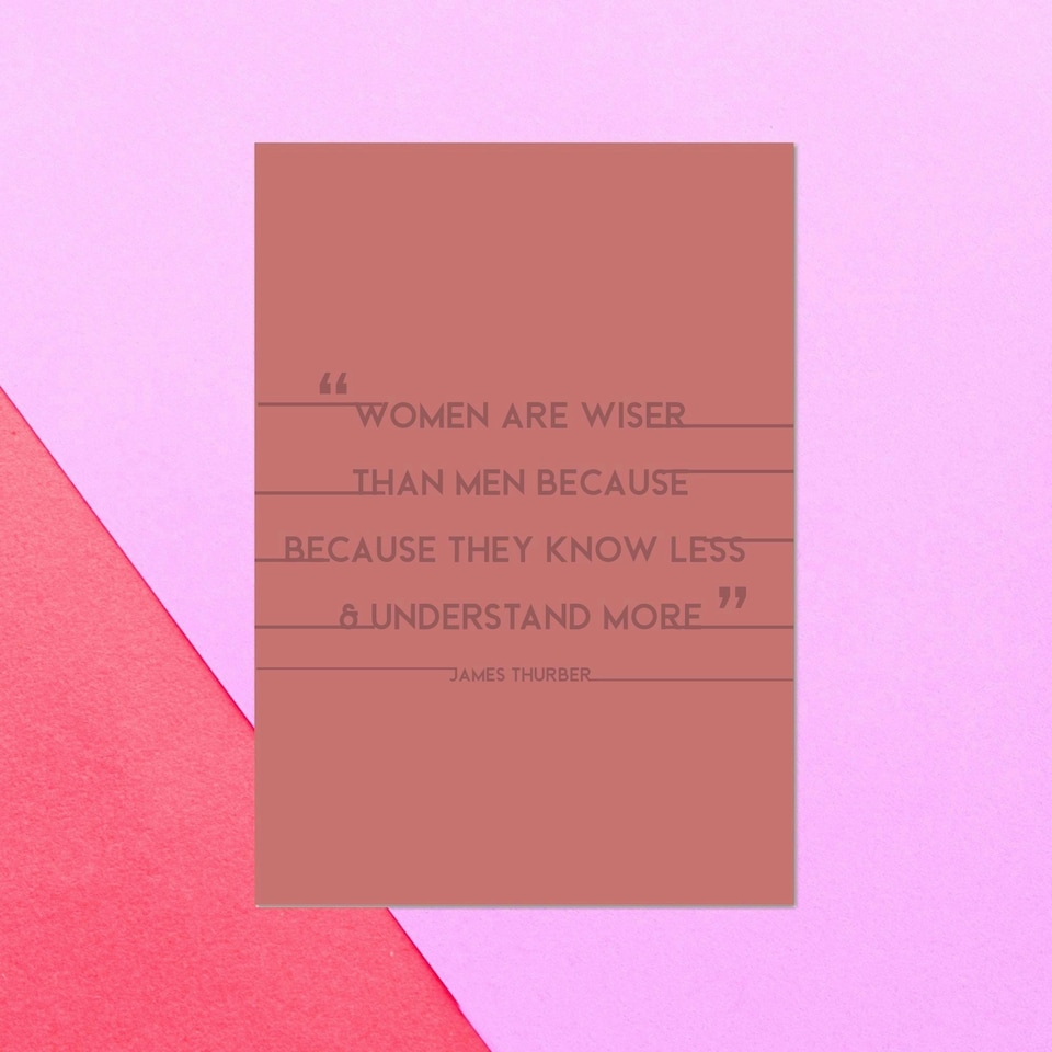 Women Are Wiser Than Men Because They Know Less Greetings Card