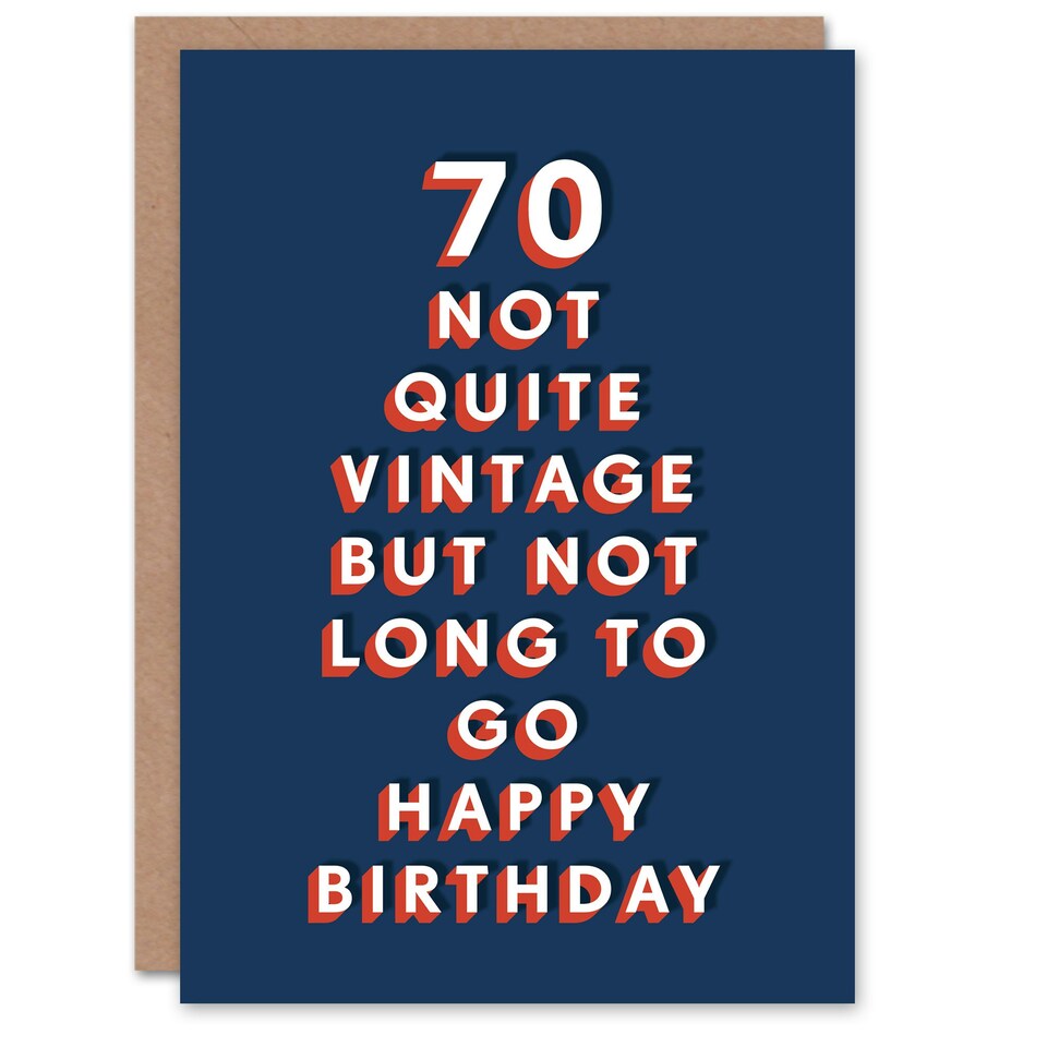 image 1 of Not Quite Vintage 70 Year Old Cheeky For Him Funny 70th Birthday Card