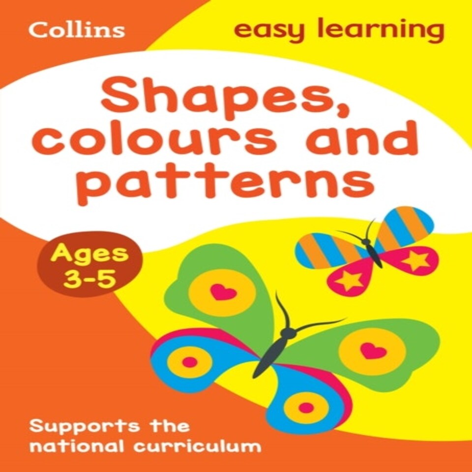 Shapes Colours And Patterns Ages 3-5