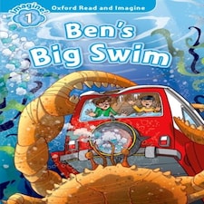 Oxford Read And Imagine: Level 1: Ben's Big Swim