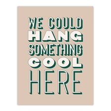 We Could Hang Something Cool Here Beige Funny Wall Art Print 12x16 In