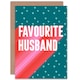 image 1 of Favourite Husband Love Heart Valentines Anniversary Greetings Card