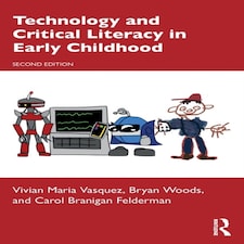 Technology and Critical Literacy in Early Childhood Paperback Book