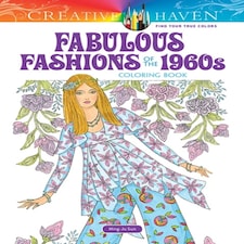 Creative Haven Fabulous Fashions Of The