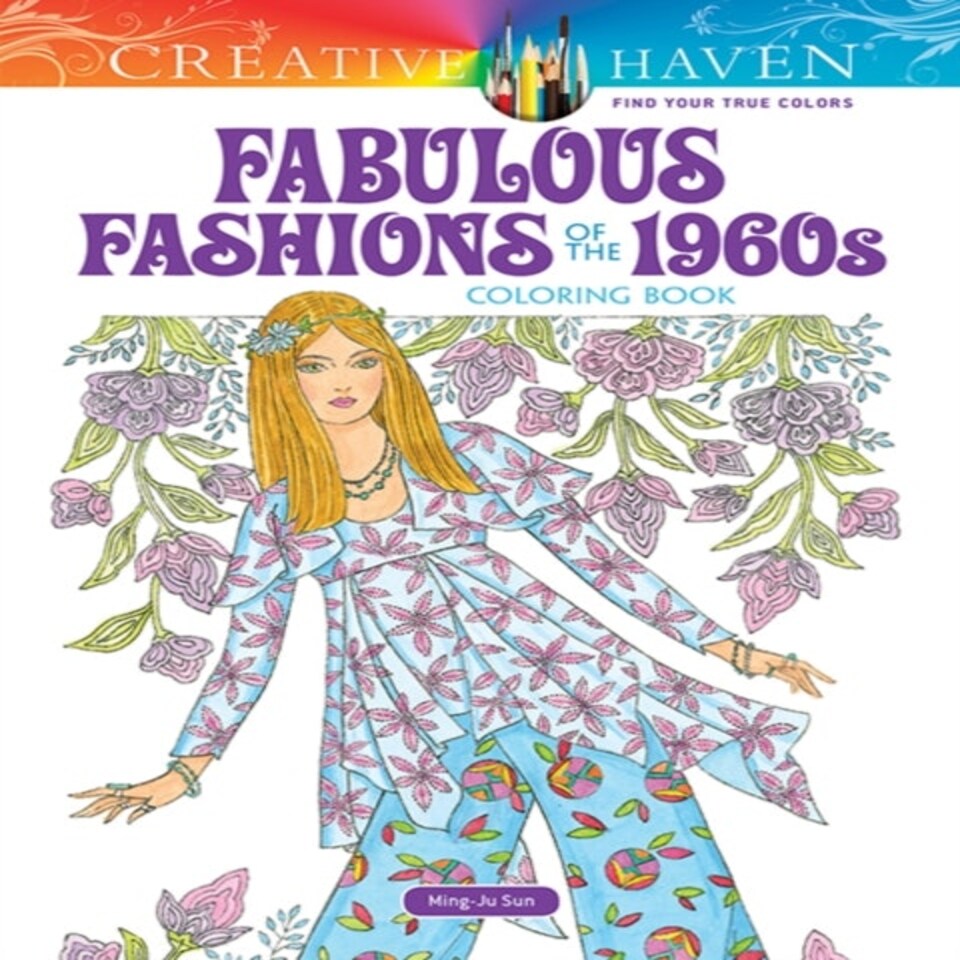 Creative Haven Fabulous Fashions Of The