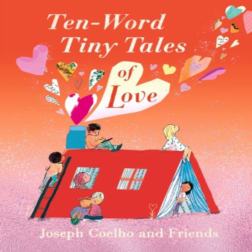 Ten Word Tiny Tales Of Love