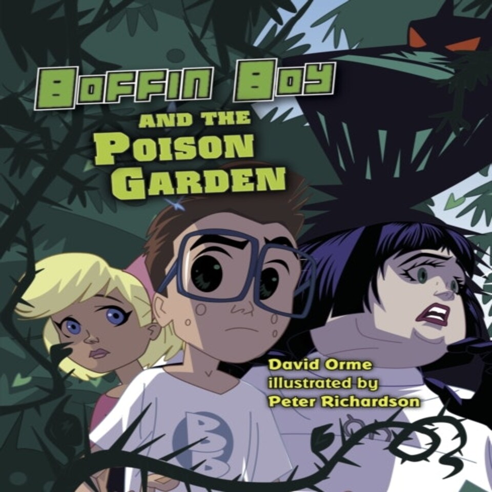 Boffin Boy And The Poison Garden