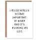 image 1 of Accidentally Became Important At Work Funny Congratulations Card