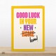 image 2 of Good Luck In Your New Loan - Funny New Home Card