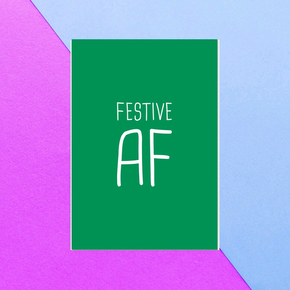 Festive Af Greetings Card