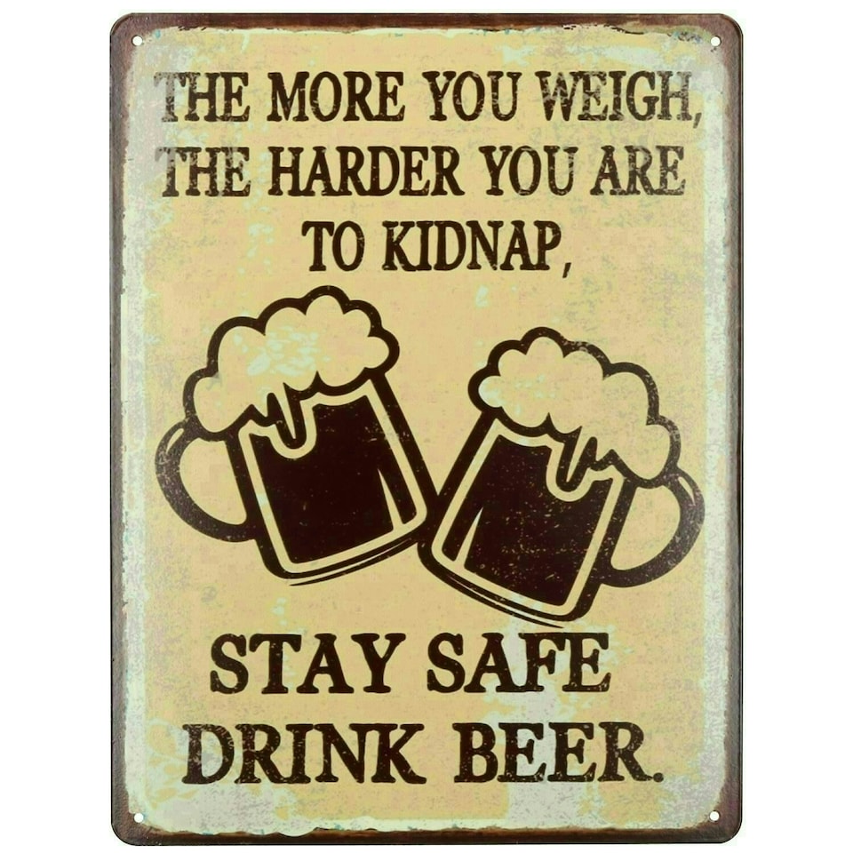 image 1 of Hanging 'More You Weigh Harder To Kidnap' Metal Sign PrePunched Holes 25x33