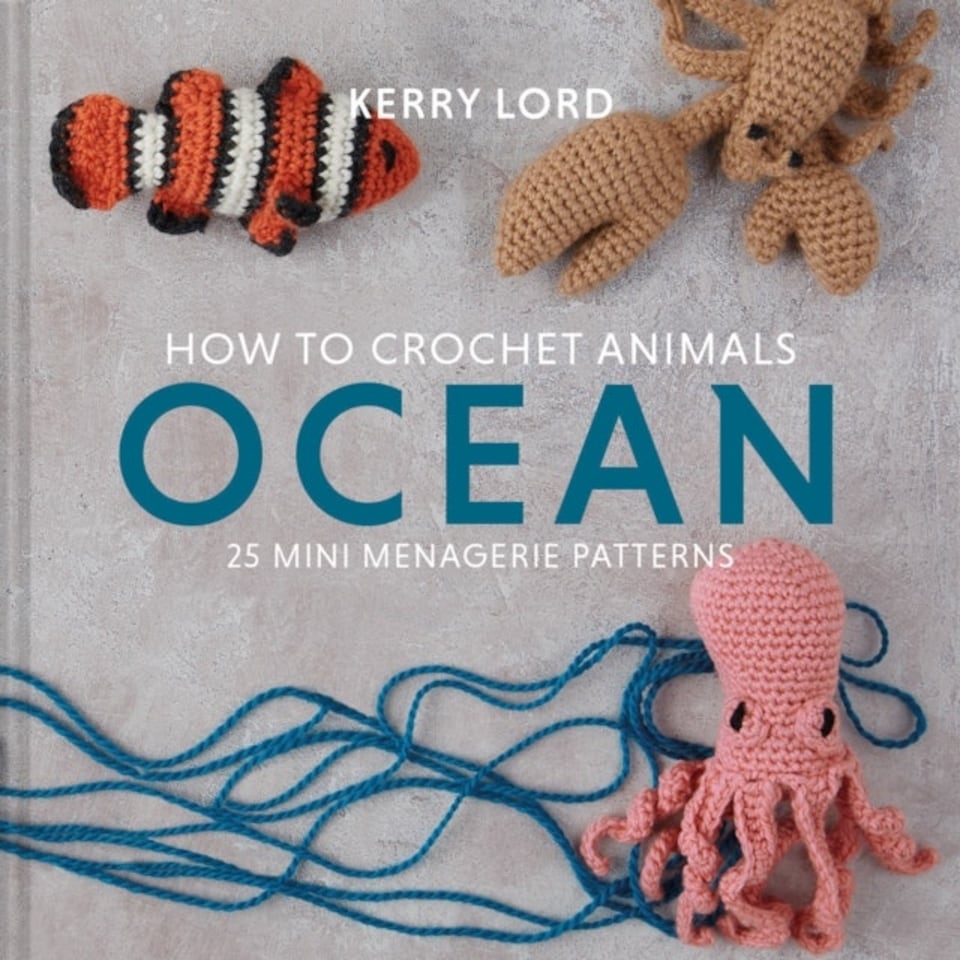 How To Crochet Animals: Ocean