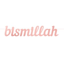 Bismillah Letter Banner - Rose Gold