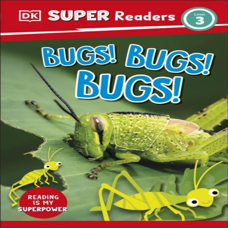Dk Super Readers Level 3 Bugs! Bugs! Bugs!
