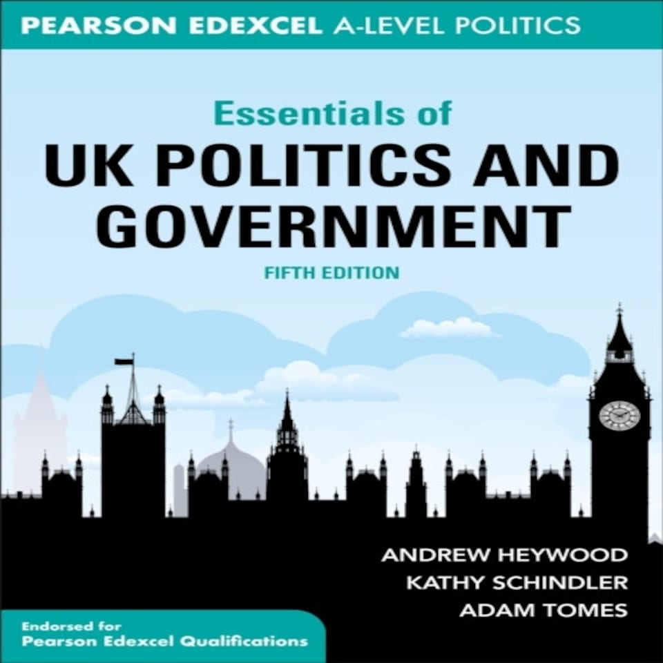 Essentials Of Uk Politics & Government