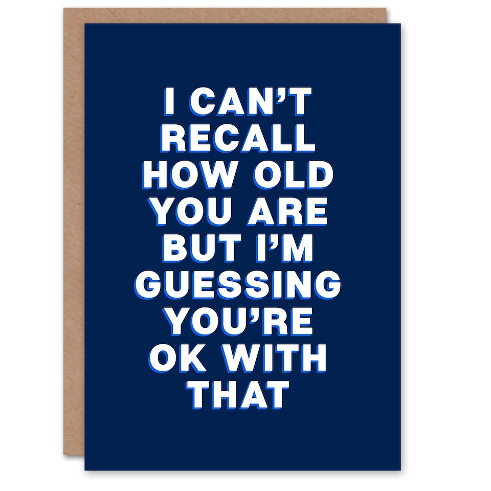 image 1 of Can't Recall How Old You Are Cheeky Funny Birthday Card