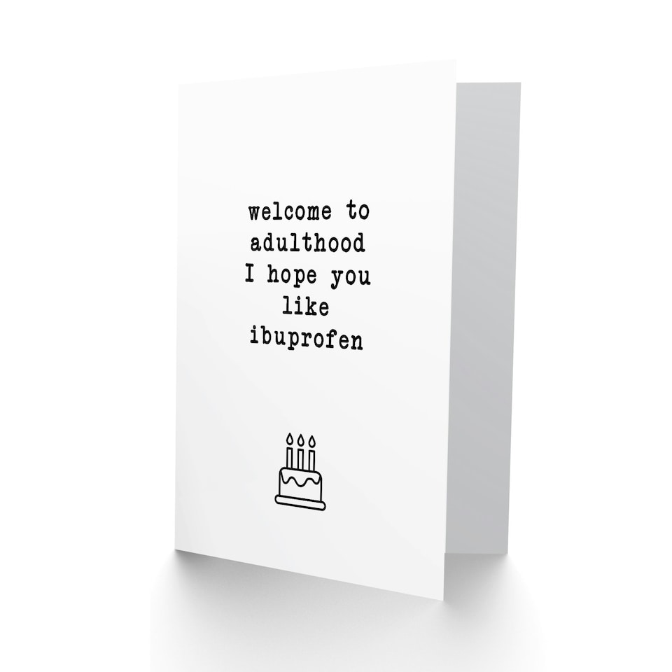 image 1 of Welcome to Adulthood Pain Relief Funny Cheeky Joke Birthday Card