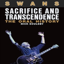 Swans: Sacrifice And Transcendence