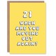 image 1 of When Are You Moving Out Fun Joke Funny 21st Birthday Card