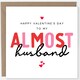 image 1 of , Happy Valentine's Day To My Almost Husband, Valentine's Card For Fiancé