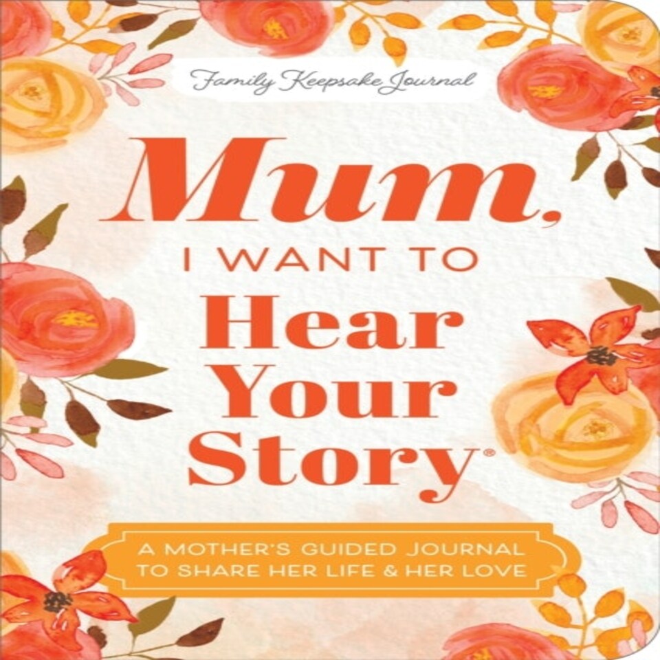 Mum I Want To Hear Your Story Expanded