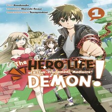 The Hero Life Of A (self-proclaimed) Mediocre Demon! 1