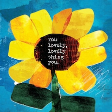 You Lovely Thing You Sunflower - Art Card By Paul Delaney