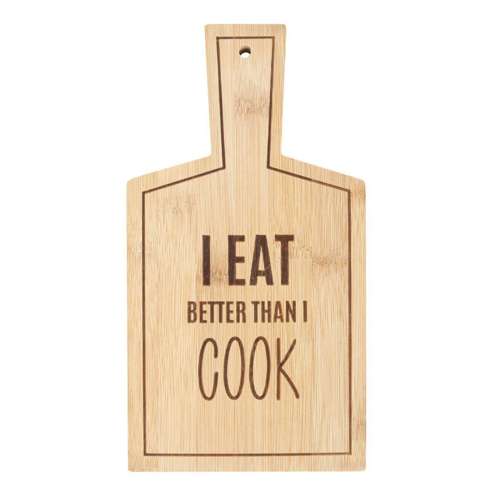 Something Different I Eat Better Than I Cook Bamboo Chopping Board - Natural - One Size