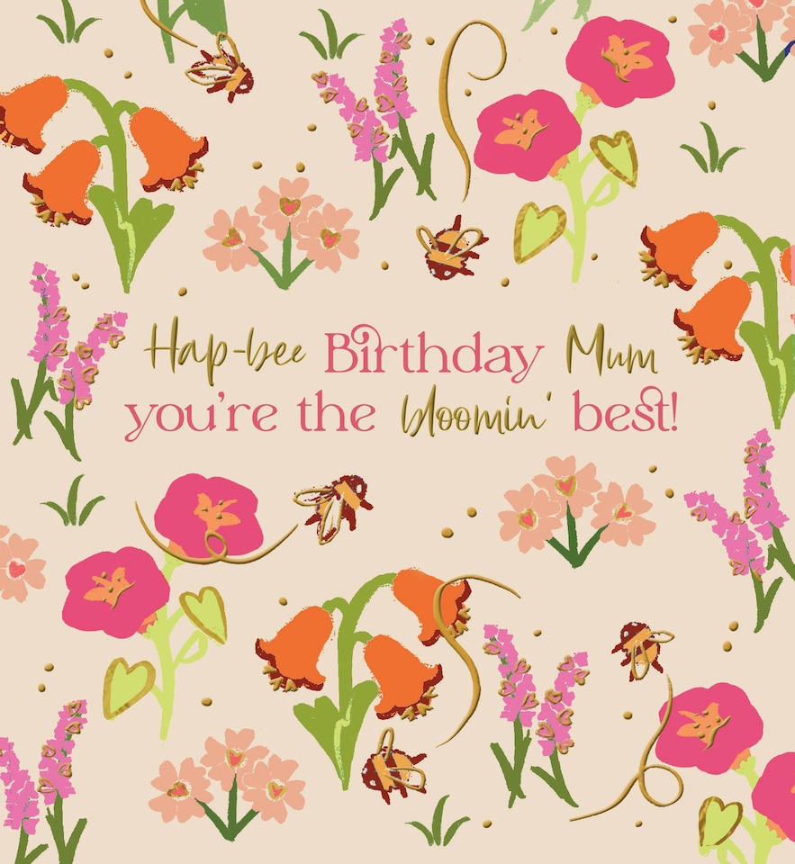 image 1 of Hap-bee Birthday Mum You're The Bloomin' Best - Floral Mum Birthday Card