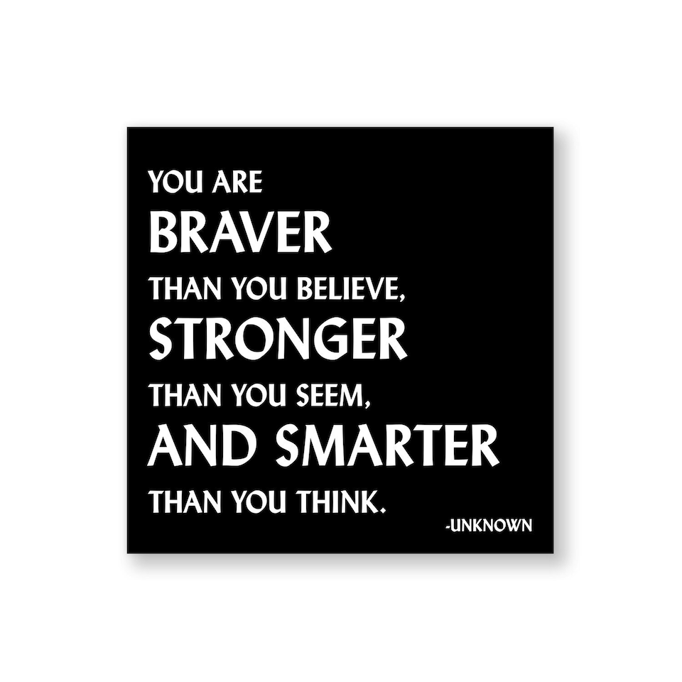 Quotable Inspirational Quote Fridge Magnet Braver Stronger Smarter 9cm
