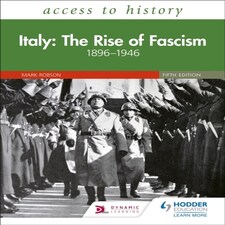 Access To History: Italy: The Rise Of Fascism 18961946 Fifth Edition