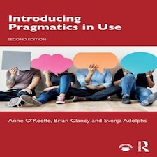 Introducing Pragmatics In Use 2e