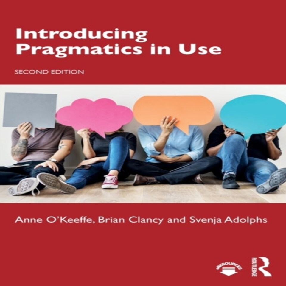 Introducing Pragmatics In Use 2e