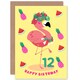 image 1 of Flamingo Fruit Fun Cartoon Age 12 Year Old Child Kids 12th Birthday Card