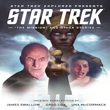Star Trek Explorer The Mission