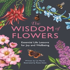 The Wisdom Of Flowers