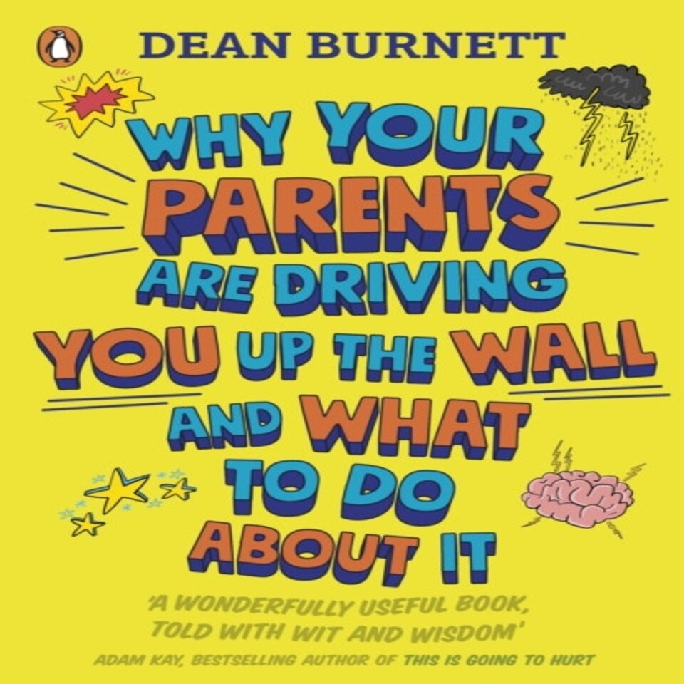 Why Your Parents Are Driving You Up The Wall And What To Do About It