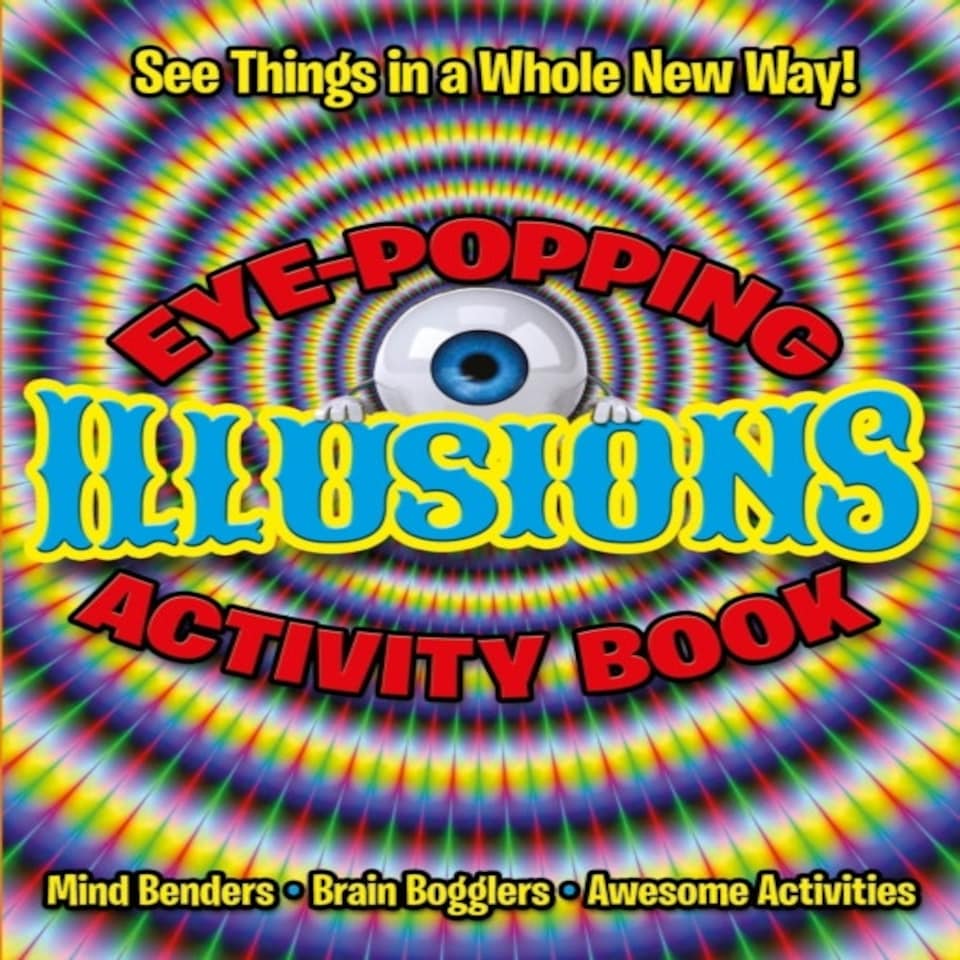 Eye Popping Illusions Activity Book